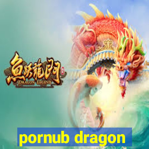 pornub dragon